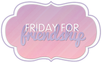Friday For Friendship