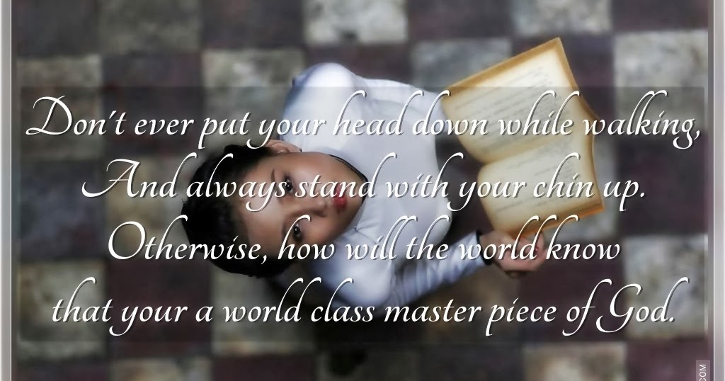 Don't Ever Put Your Head Down While Walking SILVER QUOTES