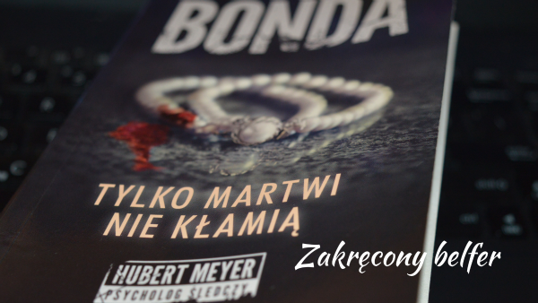 'My name is Bonda. Katarzyna Bonda'.