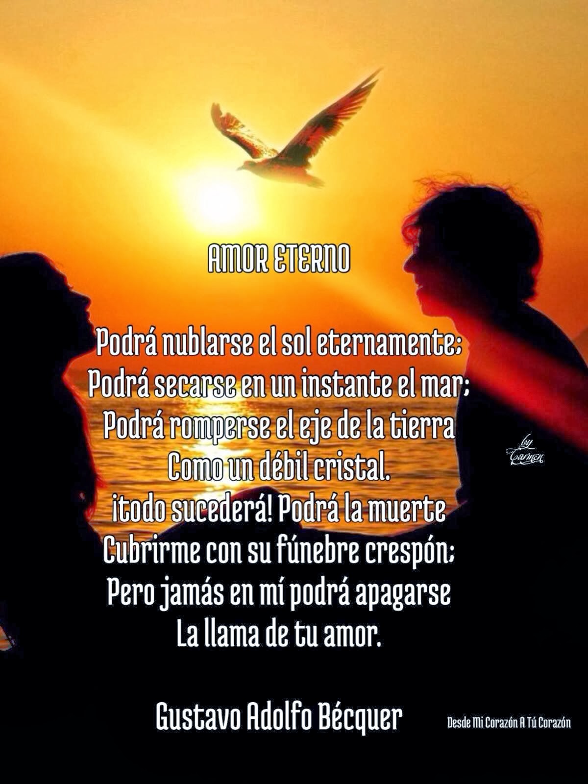 Desde Mi Corazón A Tú Corazón : AMOR ETERNO Podrá nublarse el sol