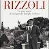 RIZZOLI - La vera storia di una grande famiglia italiana