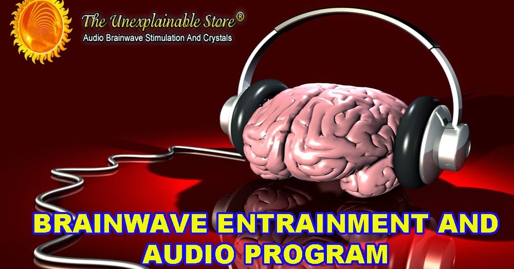 Brainwave Entrainment Search Online and Collect the Free Brainwave