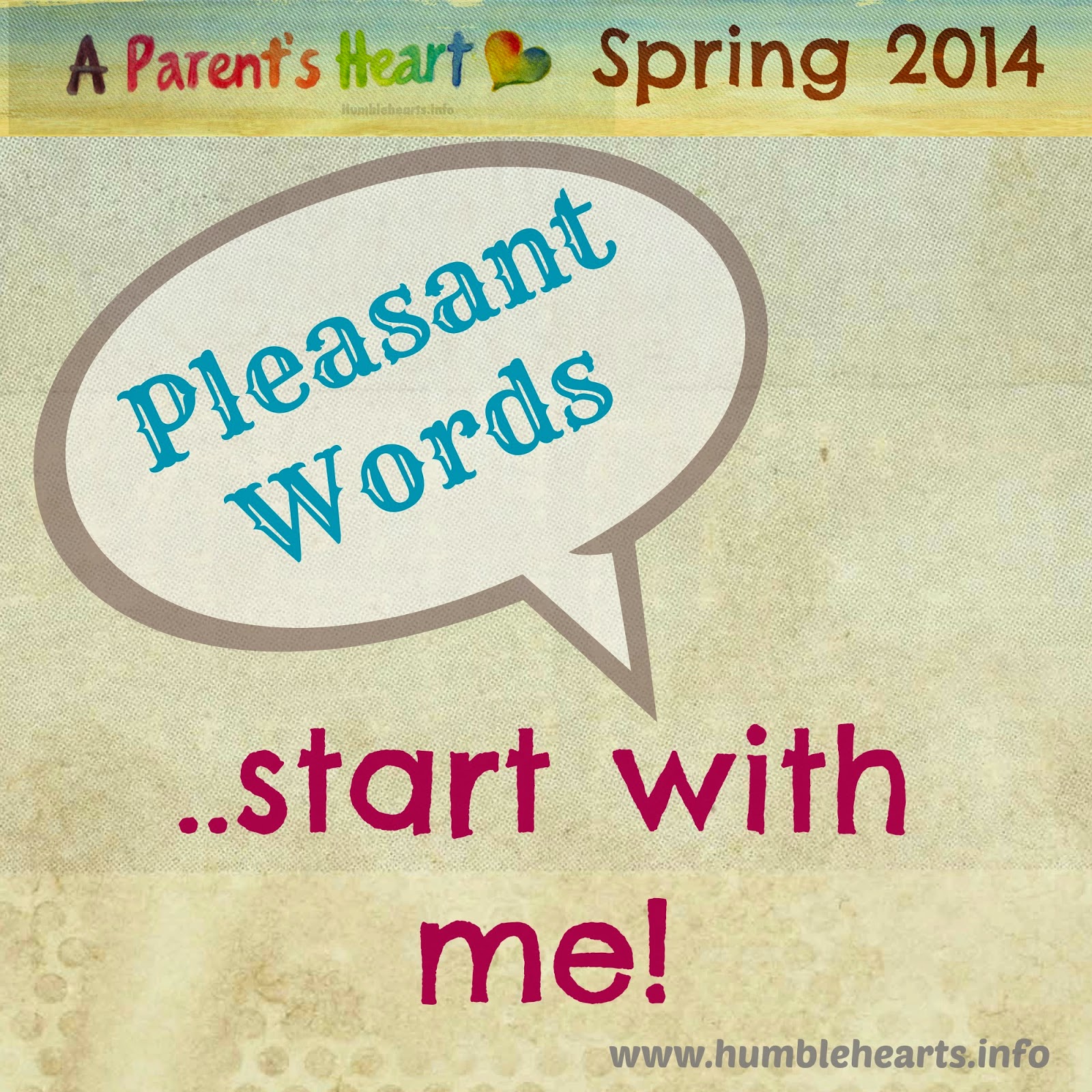 Pleasant Words Start With Me Humble Hearts