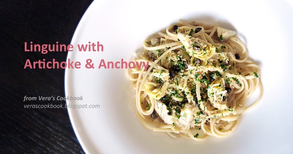 Vera's Cookbook Linguine with Artichoke & Anchovy