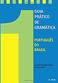 Guia Prático de Gramática: Português do Brasil