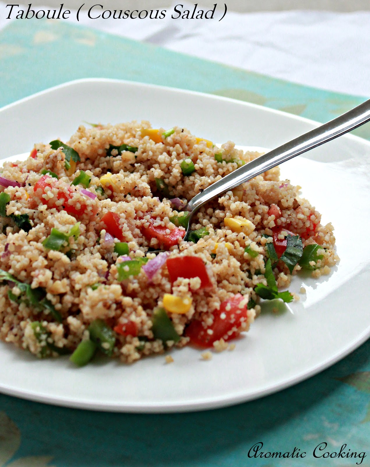 Aromatic Cooking Taboule ( Couscous Salad )