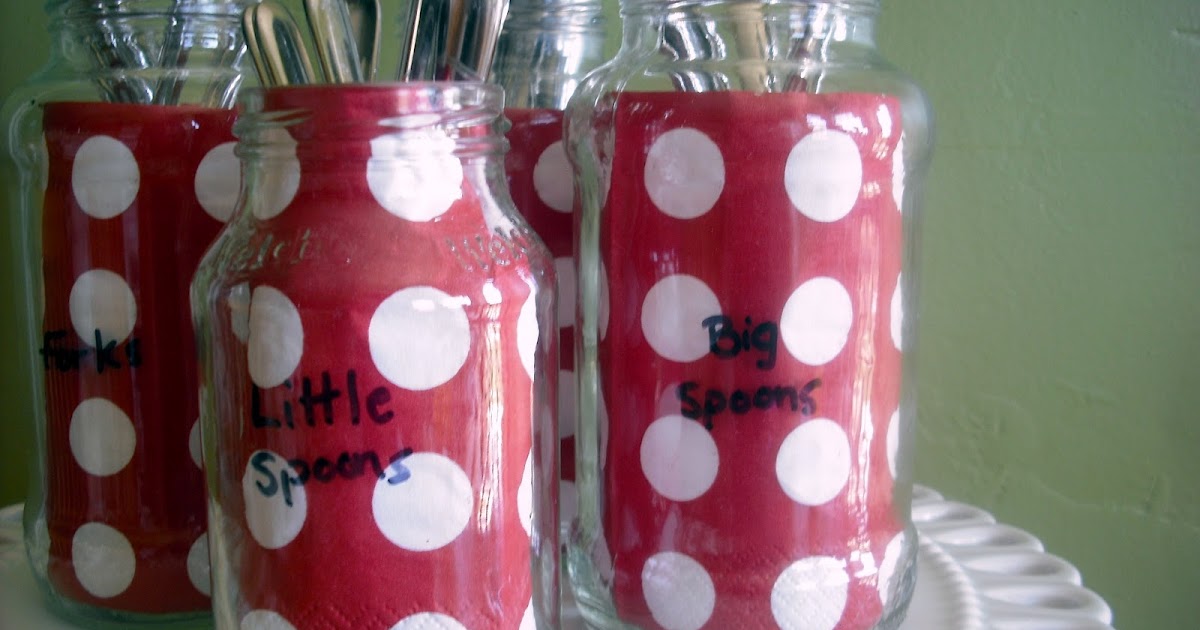 Polka Dots and Recipes Glass jars and Party Napkins hold my Silverware