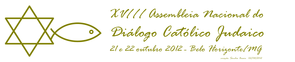 XVIII Assembleia Nacional do Diálogo Católico Judaico - Belo Horizonte - MG