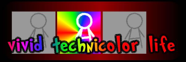 Vivid Technicolor Life