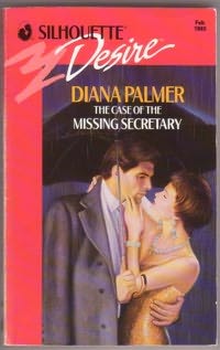 The Case of the Missing Secretary Diana Palmer