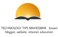 TECHNOLOGY TIPS MAHESWAR