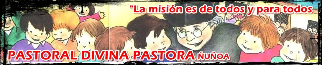 PASTORAL DIVINA PASTORA - ÑUÑOA