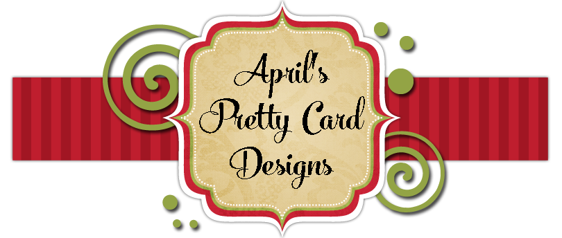 April's Pretty Card Designs
