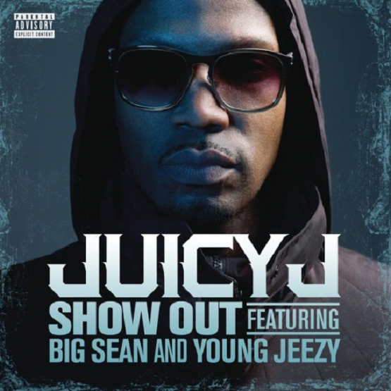 show out juicy ft big sean young jeezy