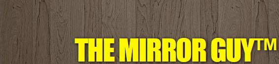 The Mirror Guy™