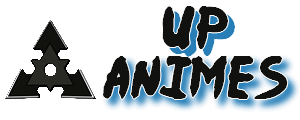 UP ANIMES ~ Naruto Dublado e Legendado com Qualidade!