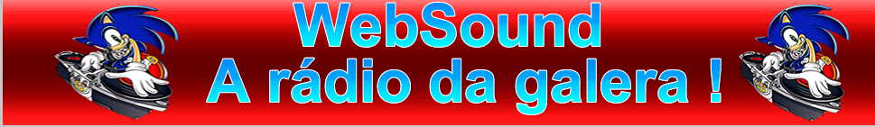♦♦ Web Sound ♦♦ // A Rádio da Galera //