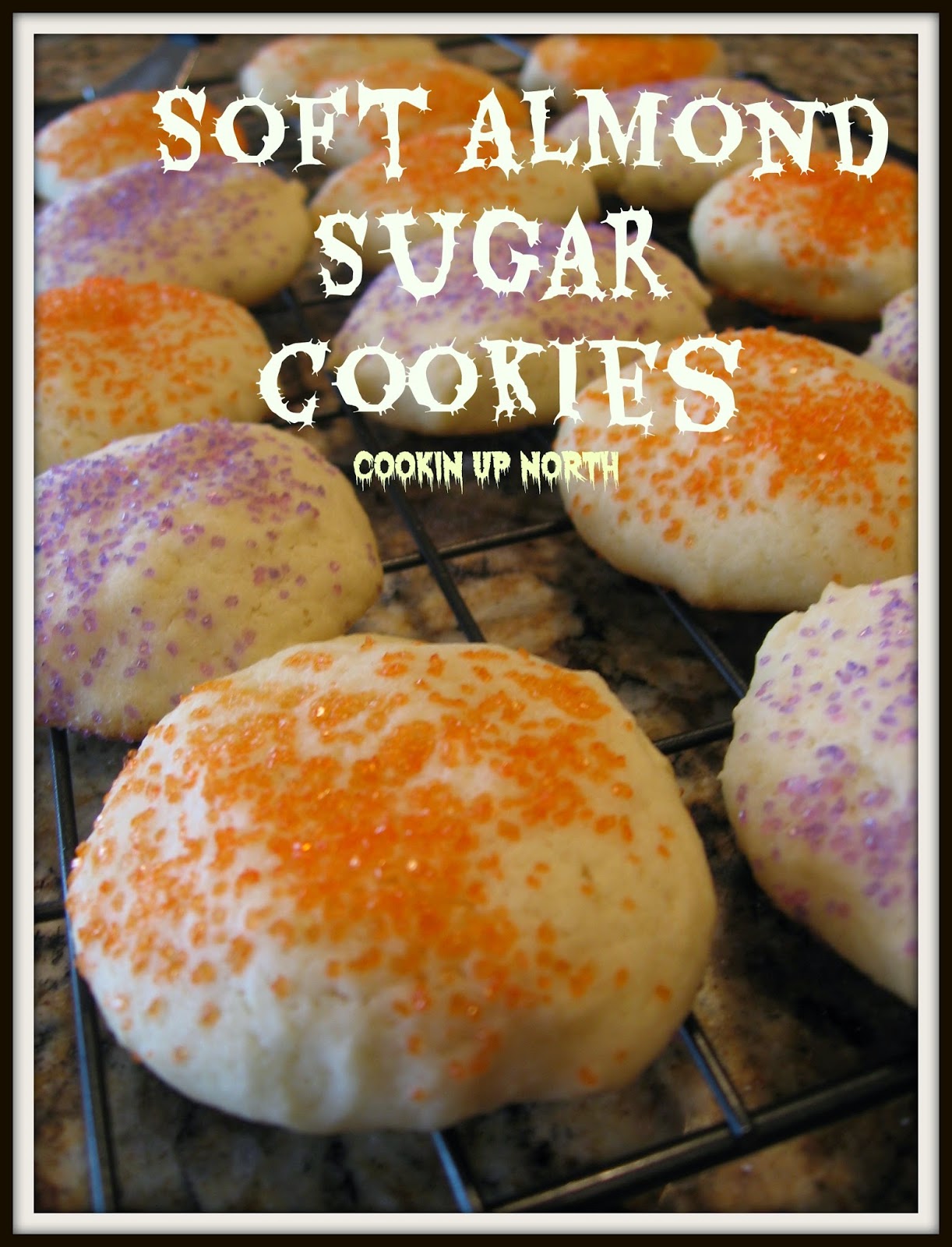 cookin' up north: Soft Almond Sugar Cookies