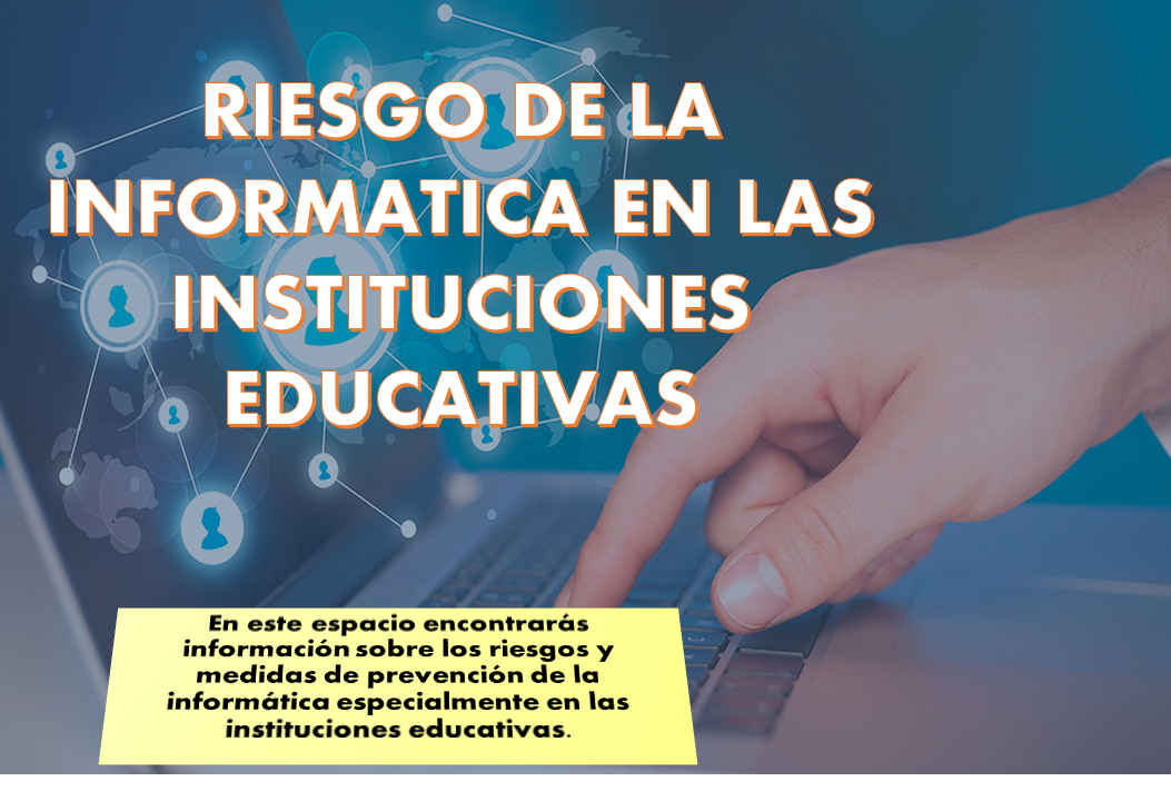 RIESGO DE LA INFORMACION EN LAS INSTITUCIONES EDUCATIVAS 