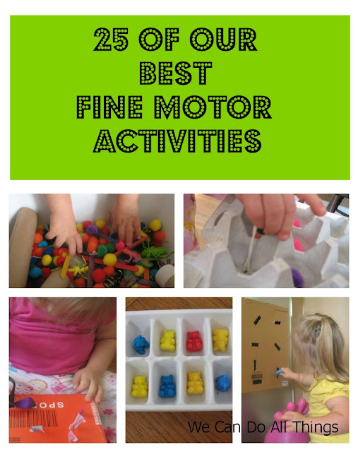 we can do all things 25 Of Our Best Fine Motor Activities
