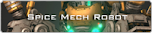 Spice Mech Robot