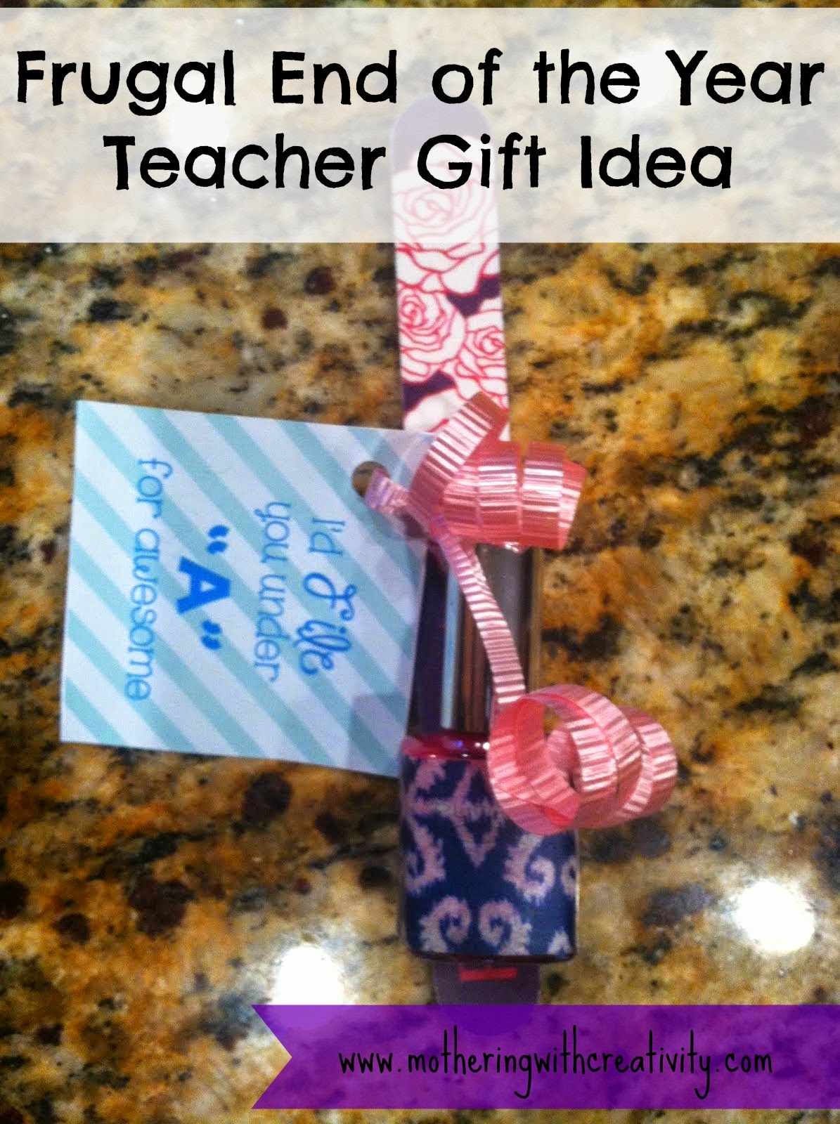 Mothering with Creativity Cute Nail File/Polish Teacher Gift