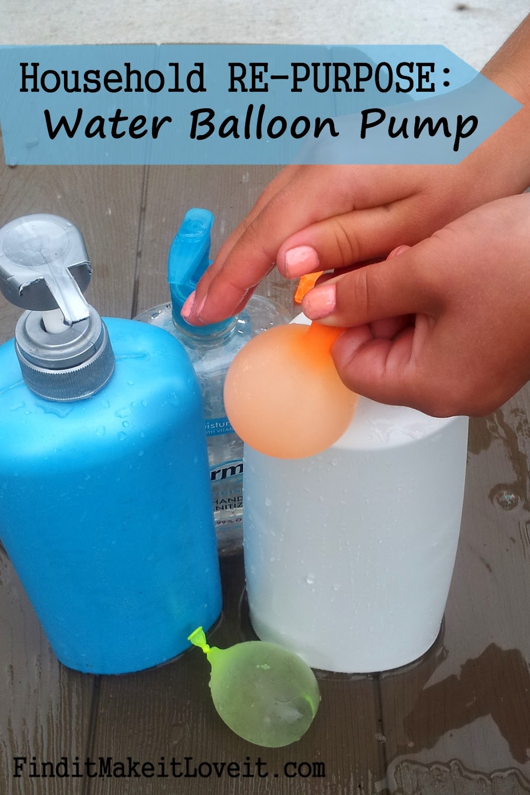 Household repurpose water balloon pump! Find it, Make it, Love it