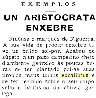 eucaliptos - Más eucaliptos,  más   coníferas. Consecuencias de la sed de beneficio$ en la húmeda Galicia. El sector forestal. 1932_Villar+Ponte+sobre+muerte+Marques+de+Figueroa%252C+que+plantaba+eucaliptos