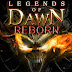 Legends of Dawn Reborn