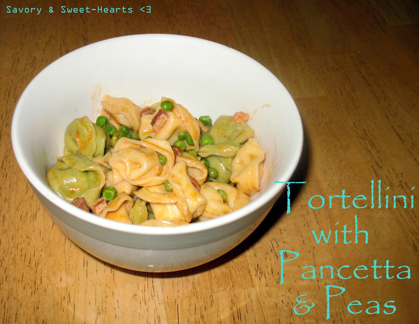 Savory & SweetHearts Recipe to Reality Tortellini with Pancetta & Peas