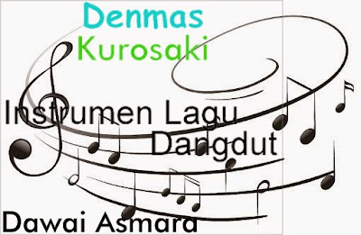 Free Download Instrumen Lagu Dangdut Dawai Asmara (Karaoke MP3)