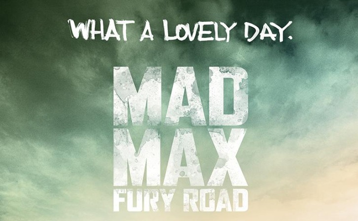 MOVIES: Mad Max: Fury Road - Promotional Poster