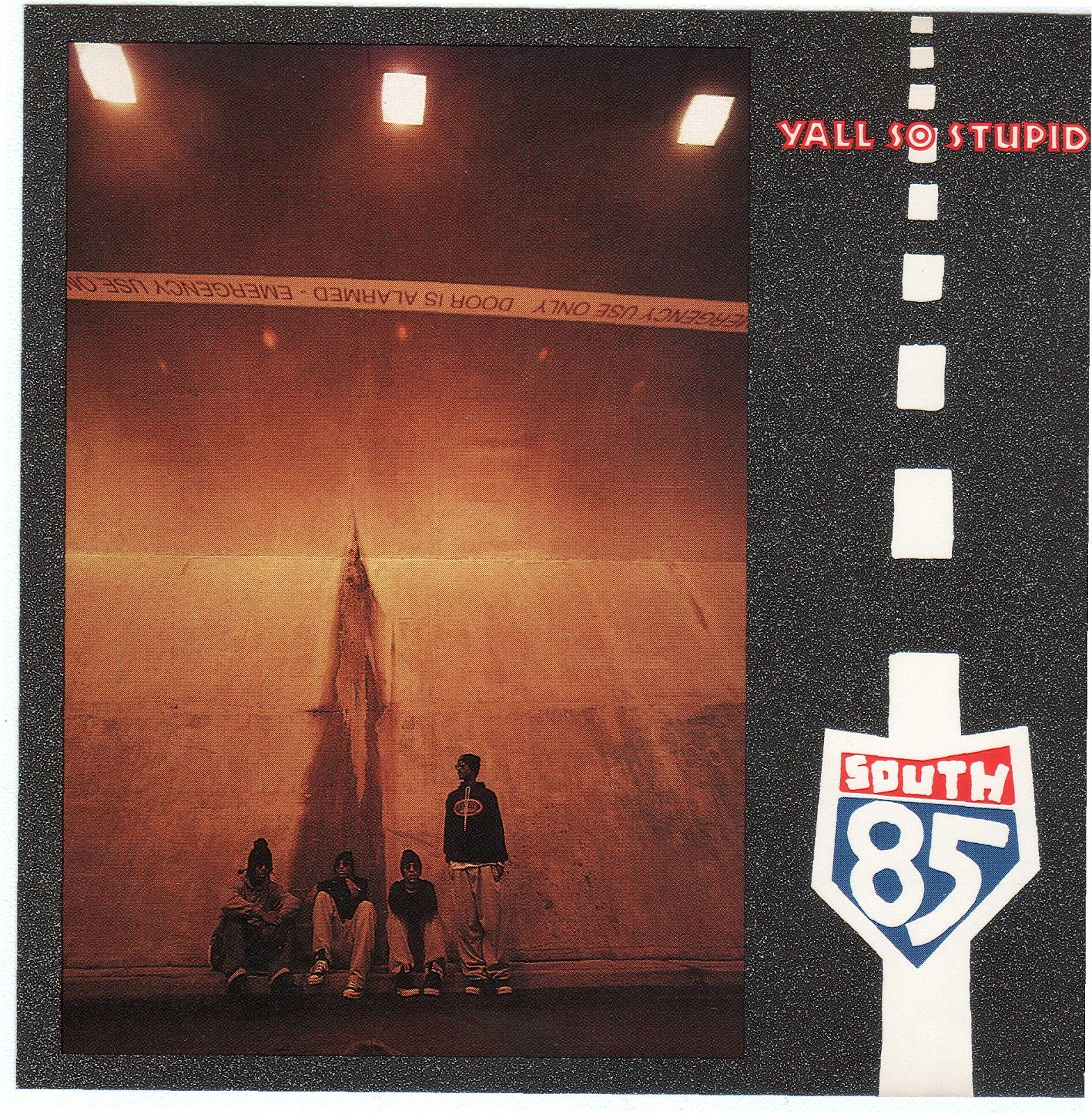 Yall So Stupid – 85 South (Promo CDS) (1992) (160 kbps)
