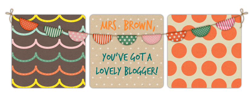 Mrs Brown, You've Got a Lovely Blogger.  
