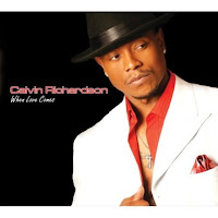 Calvin Richardson - When Love Comes Calvin Richardson - When Love Comes