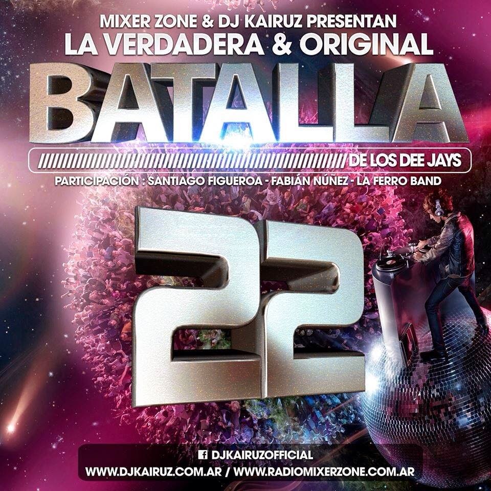 Dj Kairuz - Batalla De Los Dj 22 - Mixer Zone (2013) Dj Kairuz - Batalla De Los Dj 22 - Mixer Zone (2013)