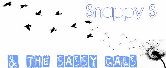 Snappy S & the Sassy Gals