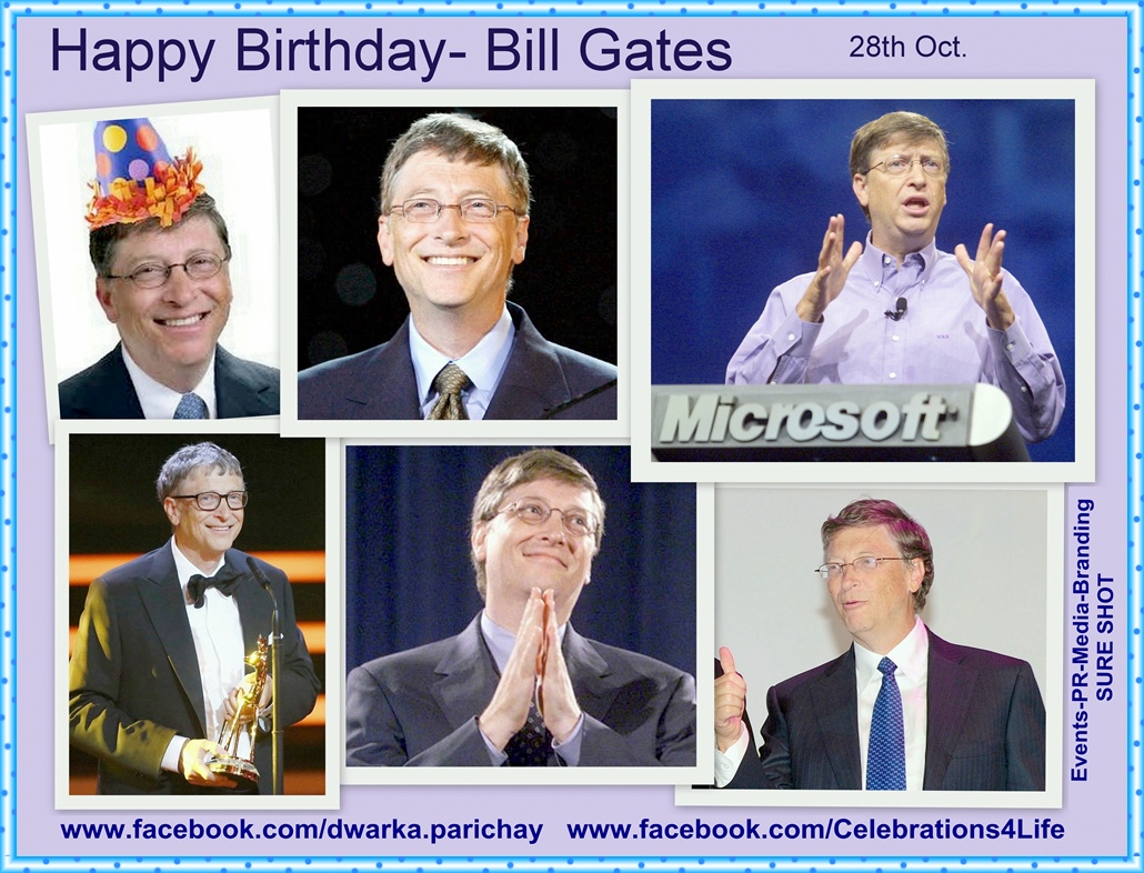 Dwarka Parichay News - Info Services: Happy Birthday- Bill Gates