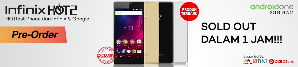 Infinix Hot 2 Android One Sold Out dalam 1 Jam di Lazada