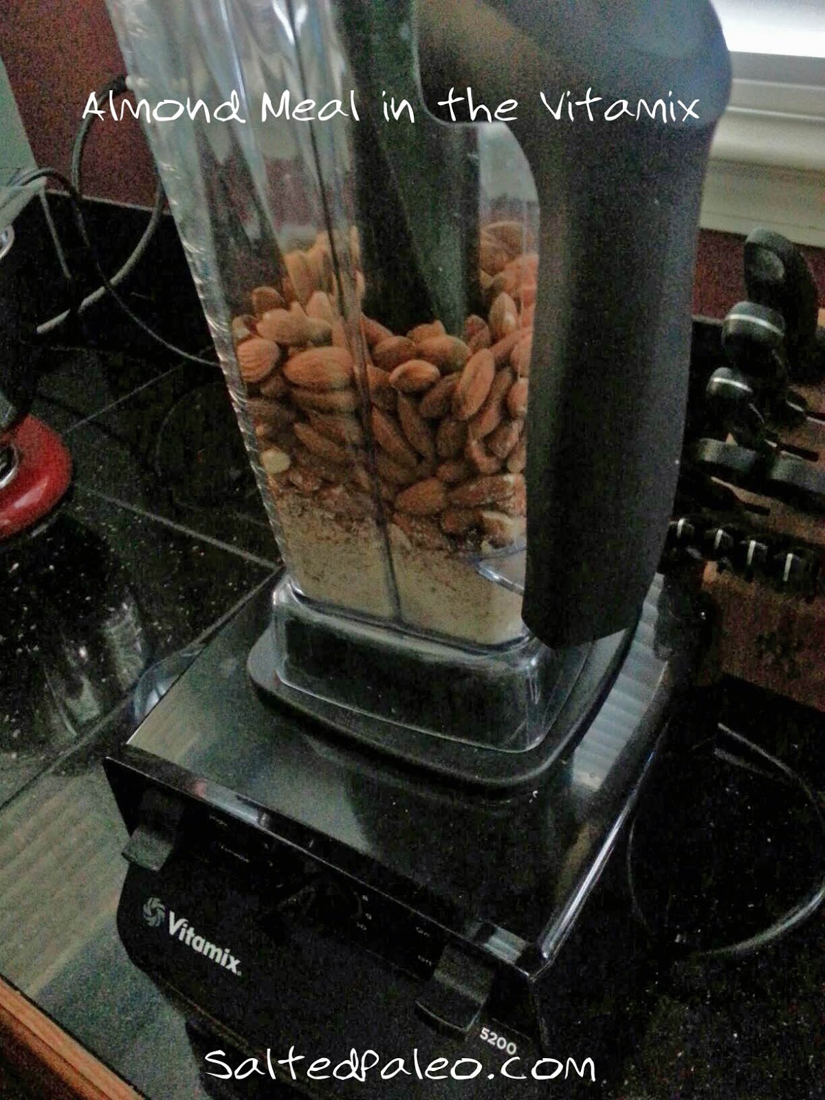 Salted Paleo Making Almond Meal and Almond Butter in the Vitamix