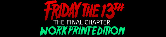 Friday The 13th: The Final Chapter, The Television Edition