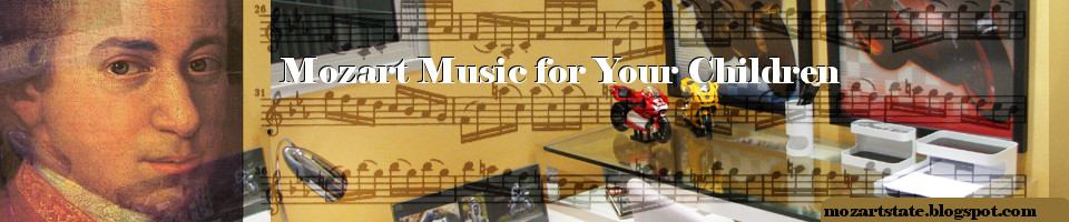 Mozart Music Benefits for Your Children