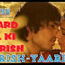 BAARISH LYRICS - Yaariyan Song - Is Dard E Dil Ki Sifarish