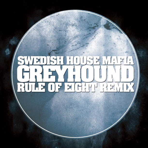 VinylRadio Swedish House Mafia Greyhound [2012]