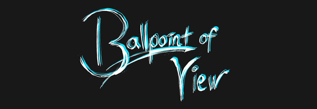 Ballpoint Of View