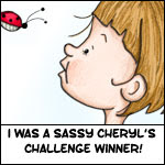 Sassy Cheryl's Challenge Winner
