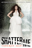 Shatter Me Tahereh Mafi book cover