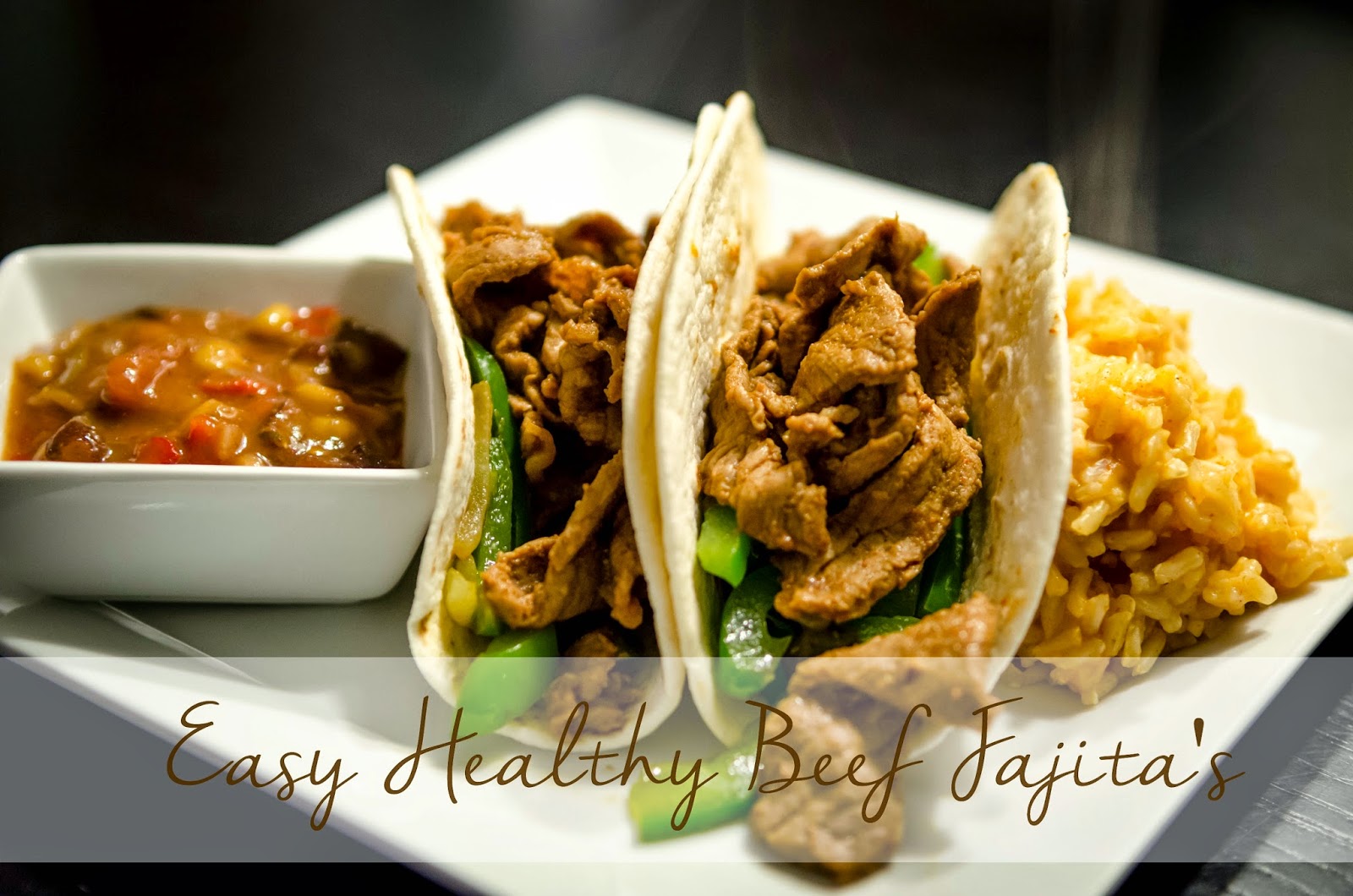 Simply Anchored Easy + Healthy Beef Fajita's