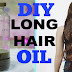 DIY - Hair Growth Oil for Long Shiny Hair