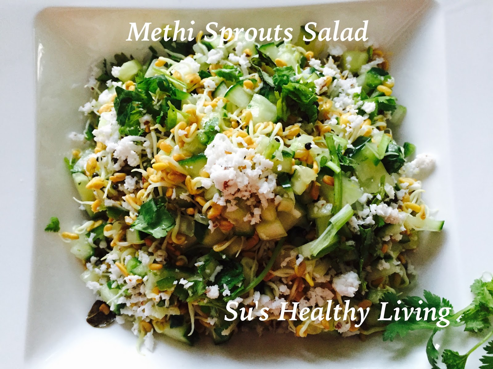 Su's Healthy Living Methi ( Fenugreek)Sprouts Salad; Diabetes Friendly Thursday
